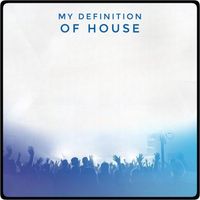My Definition Of House Feb24