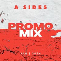 A Sides Promo Mix Jan 2024