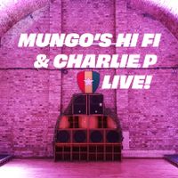 Mungo's Hi Fi ft. Charlie P LIVE (Steel Yard, London 2020)