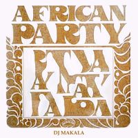 DJ Makala "African Party Mix"