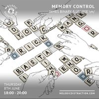 Memory Control with James Binary and  Goerge \m/ (June '23)