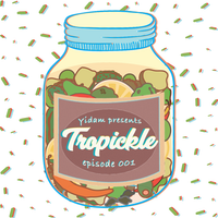 Tropickle 001 - Yidam [24-10-2017]