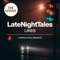 Late Night Tales Likes (February 2024)