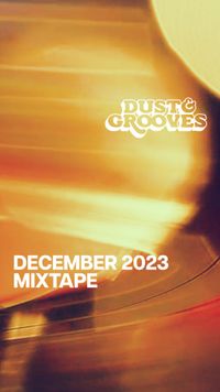 December 2023 | Dust & Grooves HQ