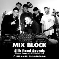 BLOCK FM TOKYO: SILK ROAD SOUNDS (DOUBLE CLAPPAZ, ONJUICY, YETIOUT) 