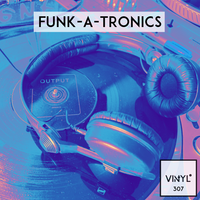 Vi4YL307: Vinyl only Funktronica Special. This is Jaaaaam Hot!