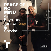 Peace of No Mind with Ray Tannor ft Shocka