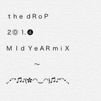 The drop | 2014 Mid Year Mix
