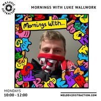 Mornings with Luke Wallwork (25th September '23)