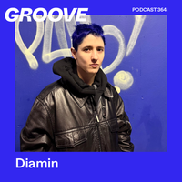 Groove Podcast 364 - Diamin