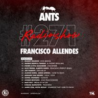 ANTS RADIO SHOW 271 hosted by Francisco Allendes