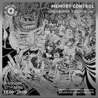 Memory Control with James Binary & George \m/ (April '23)