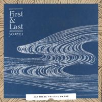 First & Last: Japanese Private Press, Vol. 1