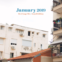 COLUMBUS BEST OF JANUARY 2019 MIX - ISRAELI EDITION