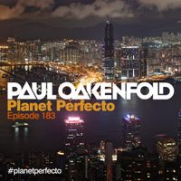 Planet Perfecto ft. Paul Oakenfold:  Radio Show 183