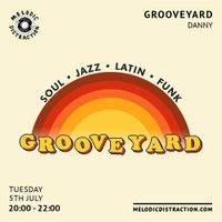 Grooveyard with Danny Fitzgerald (July '22)