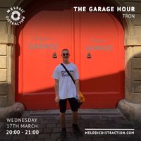 The Garage Hour with TRON (March '21)