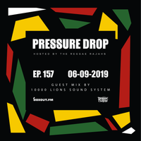Pressure Drop 157 - Guest Mix By 10,000 Lions [06-09-2019]