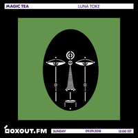 Magic Tea 016 - Luna Toke [20-09-2018]