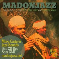 MADONJAZZ #101 - More Eastern Jazz Sounds