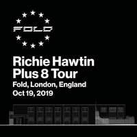 Richie Hawtin - FOLD - London UK  19.10.2019
