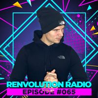 Renvolution Radio #065