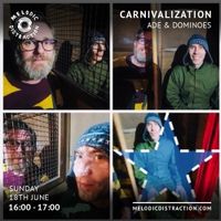 Carnivalisation with Ade & Dominoes (June '23)