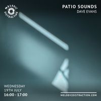 Patio Sounds with Dave Evans (July '23)