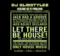 DJ GlibStylez - House Is A Feeling (House Music MEGA MIX)