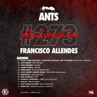ANTS RADIO SHOW 273 hosted by Francisco Allendes