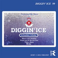 DJ Muro Diggin' Ice '99