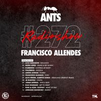 ANTS RADIO SHOW 272 hosted by Francisco Allendes