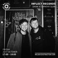 Inflect Records with Davak & Empathy Slow (October '22)