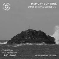 Memory Control with James Binary & George \m/ (February '23)