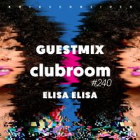 Club Room 240 with Elisa Elisa