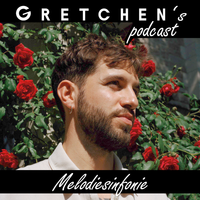 GRETCHEN'S PODCAST - MELODIESINFONIE
