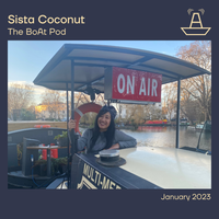 Sista Coconut | The BoAt Pod | January 2023