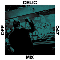 OFF Mix #47, by Celic