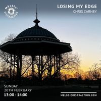 Losing My Edge with Chris Carney & Kaya (February '22)