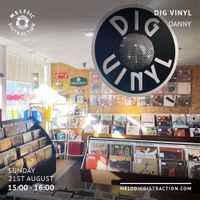 Dig Vinyl with Danny (August '22)