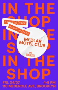 In The Shop: Medlar, Motel Club