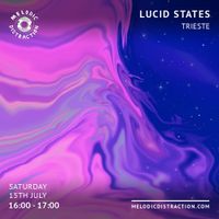 Lucid States with Trieste (July '23)