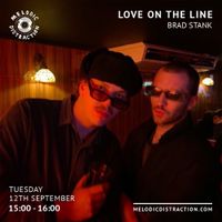 Love On The Line with Brad Stank & Liam (Sep '23)