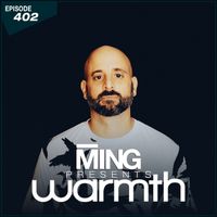 MING Presents Warmth Episode 402