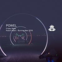 Powel - Robot Heart - Burning Man 2016