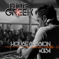 DJ-THE GREEK @ HOUSE SESSION #0134