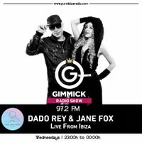 Ibiza Techno Music 082 by Dado Rey & Jane Fox - Gimmick Radio Show