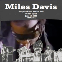 Miles Davis - Shinjuku Kosei Nenkin Hall, Tokyo.  June 19, 1973.