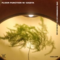 Floor Function w/ Gigsta - 3rd November 2019