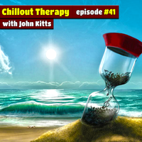Chillout Therapy #41 (mixed by John Kitts)